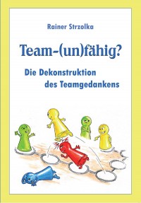 Team-(un)fähig?