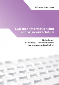 Zwischen Informationsflut und Wissenswachstum: